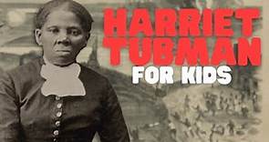 Harriet Tubman for Kids | Learn about Harriet Tubman and the Underground Railroad