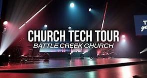 Church Tech Tour - Battle Creek Church