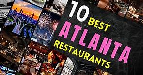 Top 10 Best Restaurants in Atlanta - Where to Eat in Atlanta 2024