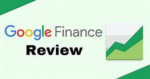 Google Finance Review and Walkthrough
