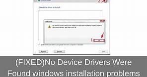(Fixed) No Device Drivers Were Found windows installation problems