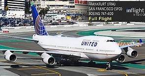United Airlines Boeing 747-400 Full Flight | Frankfurt to San Francisco | UA927 (with ATC)