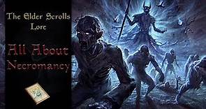 All about Necromancy - The Elder Scrolls Lore
