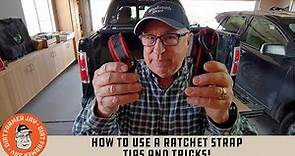 How to Use a Ratchet Strap - Tips and Tricks!