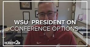 WSU President Kirk Schulz talks about three conference options the university is looking at right no