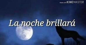 La noche brillará