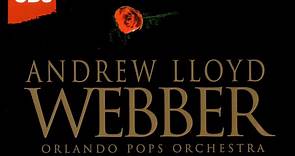 Andrew Lloyd Webber, Orlando Pops Orchestra - The Music, The Magic