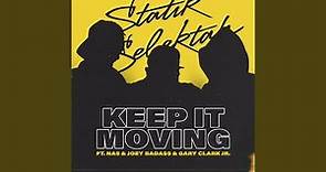 Statik Selektah Taps Nas, Gary Clark Jr. for New Song 'Keep It Moving'