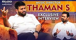 Music Director Thaman S Exclusive Interview | Rewind with Rajesh Manne