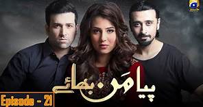 Piya Mann Bhaye Episode 21 - Sami Khan - Ushna Shah - Rabab Hashim @Geo Entertainment