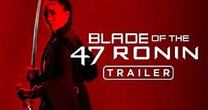 Blade of the 47 Ronin | Tráiler