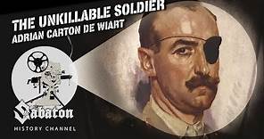 The Unkillable Soldier – Adrian Carton de Wiart – Sabaton History 109 [Official]