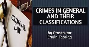 Crimes in general and their classifications