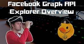 Facebook Graph API Explorer Tool Overview