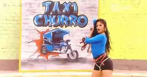 Taxi Churro Joel Gonzales Video Oficial