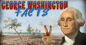George Washington Facts!