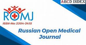 RUSSIAN OPEN MEDICAL JOURNAL-ISSN-No: 2304-3415 |journal of open medical |ABCD INDEX for Publication