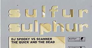 DJ Spooky vs Scanner - The Quick And The Dead