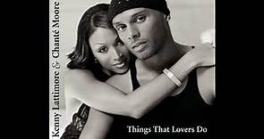 Kenny Lattimore & Chanté Moore - Things That Lovers Do