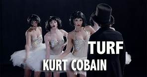 Turf - Kurt Cobain (video oficial)