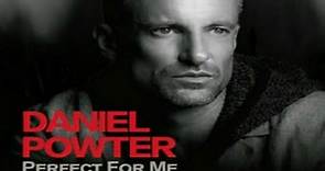 Daniel Powter - Perfect For Me (Lyrics)