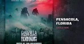Godzilla vs. Kong - Soundtrack: Pensacola, Florida (Godzilla Theme) by Tom Holkenborg