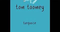 Tom Toomey - Turquoise. It’s not just a colour. Order...