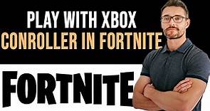 ✅ How To Play Fortnite with Keyboard and Mouse on Xbox Cloud Gaming (Full Guide)