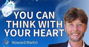 Unbelievable Findings: How Our Heart's Own Brain Changes Everything! | Howard Martin