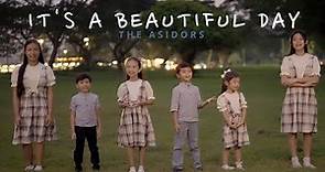 It's A Beautiful Day - THE ASIDORS KIDS 2023 COVERS