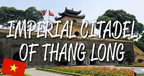 Imperial Citadel of Thang Long - UNESCO World Heritage Site