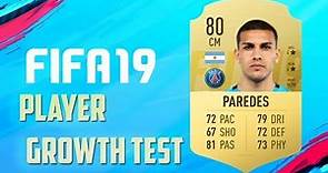 FIFA 19 | Leandro Paredes | Growth Test