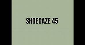 Shoegaze Compilation Vol.45