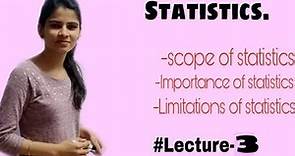 Scope of statistics | importance & limitations of statistics | Economics | class 11 | b.com