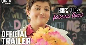 Erin's Guide to Kissing Girls | Official Trailer