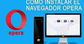 Cómo instalar el navegador Opera en Windows 10/8/7