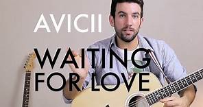 Avicii - Waiting for Love (Guitar Lesson/Tutorial)