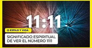 Significado espiritual de ver el número 1111