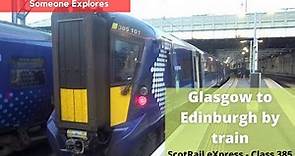 Glasgow to Edinburgh by train | ScotRail eXpress - Class 385