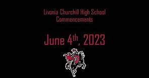 Livonia Churchill High School Commencements 2023