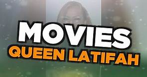 Best Queen Latifah movies