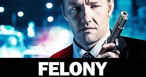Felony | THRILLER | Drama | Crime | Full Length | Free Movie