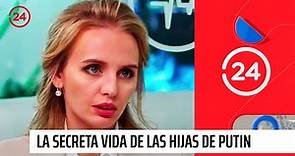 La secreta vida de las hijas de Putin sancionadas por EE.UU. | 24 Horas TVN Chile