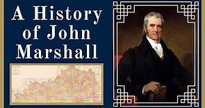 A History of John Marshall