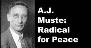 A.J. Muste: Radical for Peace/Finding True North