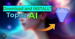 Install & Download Topaz AI | Free AI Tool For Image and video Enhancer, Better Resolution, 4K Edit