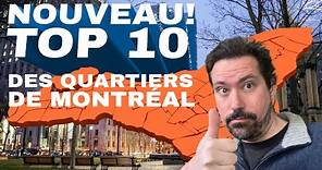 Nouveau! Top 10 Quartiers de Montréal!