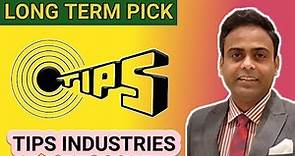 TIPS INDUSTRIES LIMITED | EXPERT OPINION ON TIPS | TIPS INDUSTRIES | TIPS INDUSTRIES TARGET | TIPS