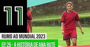 RUMO AO MUNDIAL 2023 (Ep. 26) - A história de Ana Rute