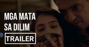 Mga Mata sa Dilim – Jessy Mendiola, Derek Ramsay, Joko Diaz | Filipino Movie Trailer & Blurb